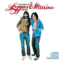 Loggins And Messina : The Best of Friends